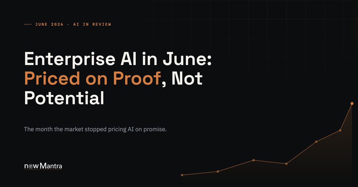 Enterprise AI in June 2026: Priced on Proof, Not Potential cover